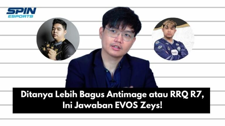 Ditanya Lebih Bagus Antimage atau RRQ R7, Ini Jawaban EVOS Zeys!