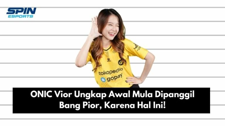 ONIC Vior Ungkap Awal Mula Dipanggil Bang Pior, Karena Hal Ini!