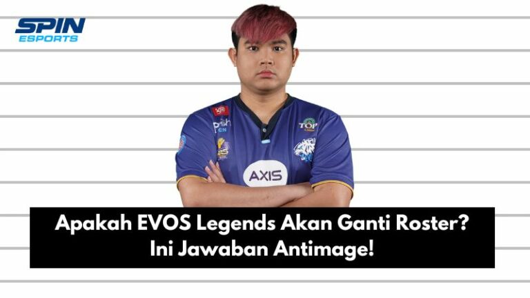 Apakah EVOS Legends Akan Ganti Roster? Ini Jawaban Antimage!