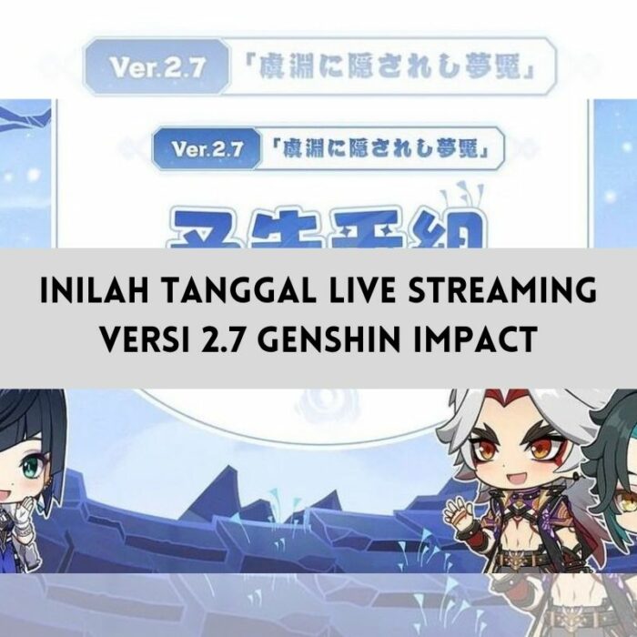 Live Streaming Genshin Impact 2.7