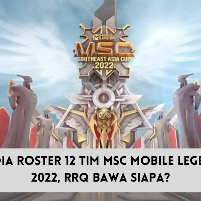 Roster MSC Mobile Legends 2022