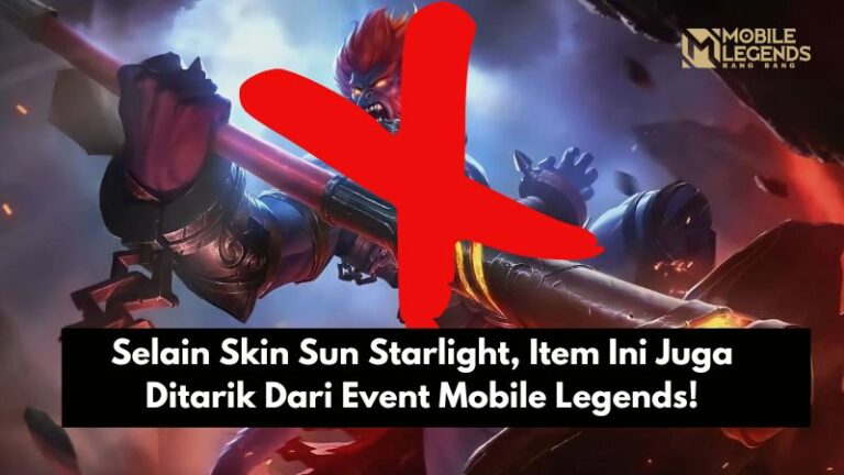 Selain Skin Sun Starlight, Item Ini Juga Ditarik Dari Event Mobile Legends!