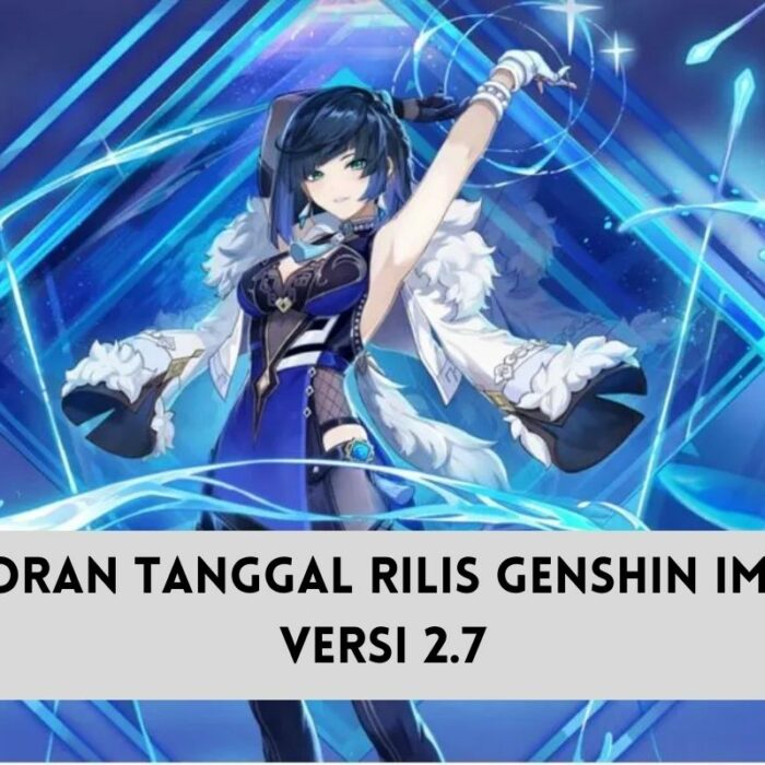Tanggal Rilis Genshin Impact 2.7