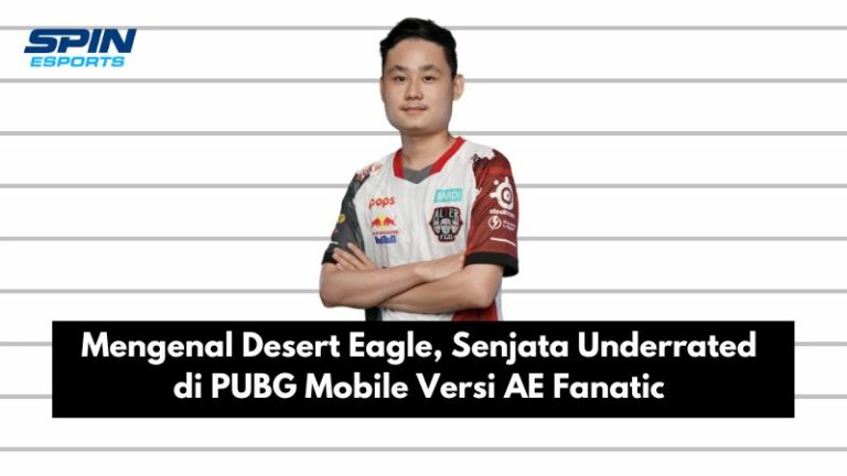 Mengenal Desert Eagle, Senjata Underrated PUBG Mobile Versi AE Fanatic