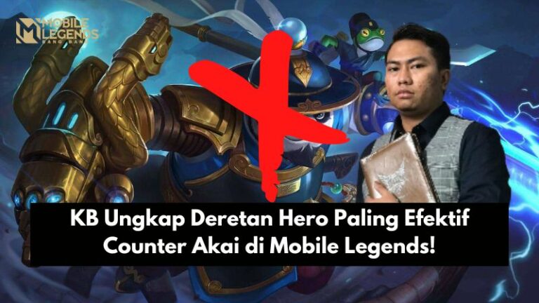 KB Ungkap Deretan Hero Paling Efektif Counter Akai di Mobile Legends!
