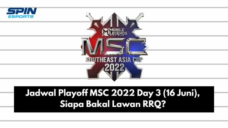 Jadwal Playoff MSC 2022 Day 3 (16 Juni), Siapa Bakal Lawan RRQ?