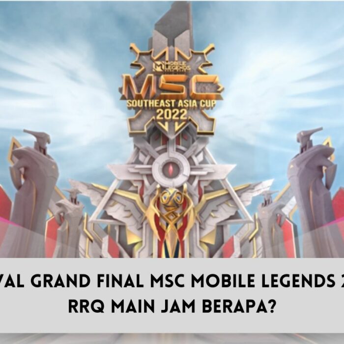 Jadwal Grand Final MSC Mobile Legends 2022
