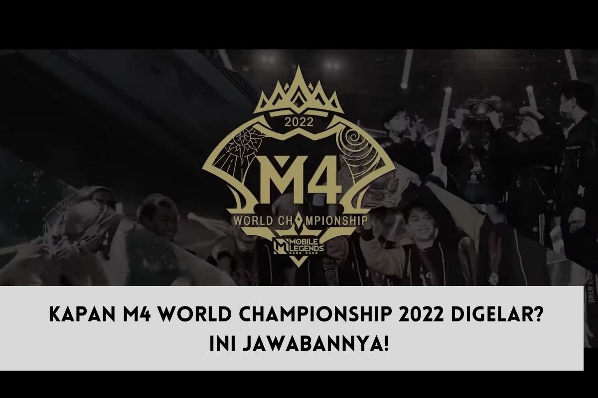 Kapan M4 World Championship 2022 Digelar? Ini Jawabannya! | SPIN