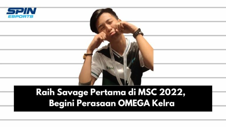 Raih Savage Pertama di MSC 2022, Begini Perasaan OMEGA Kelra