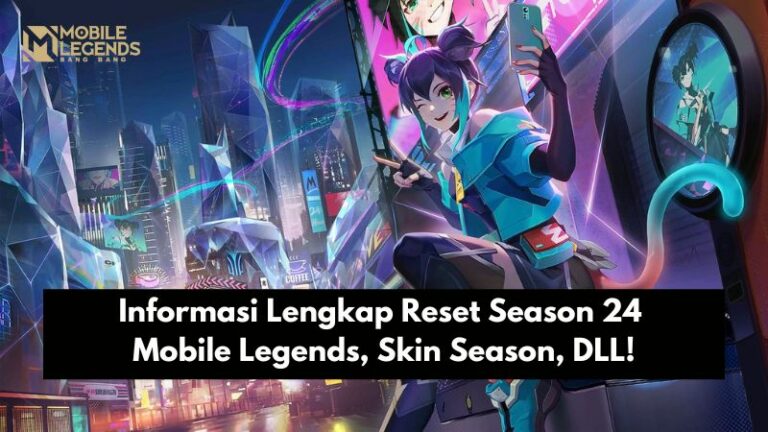 Informasi Lengkap Reset Season 24 Mobile Legends, Skin Season, DLL!