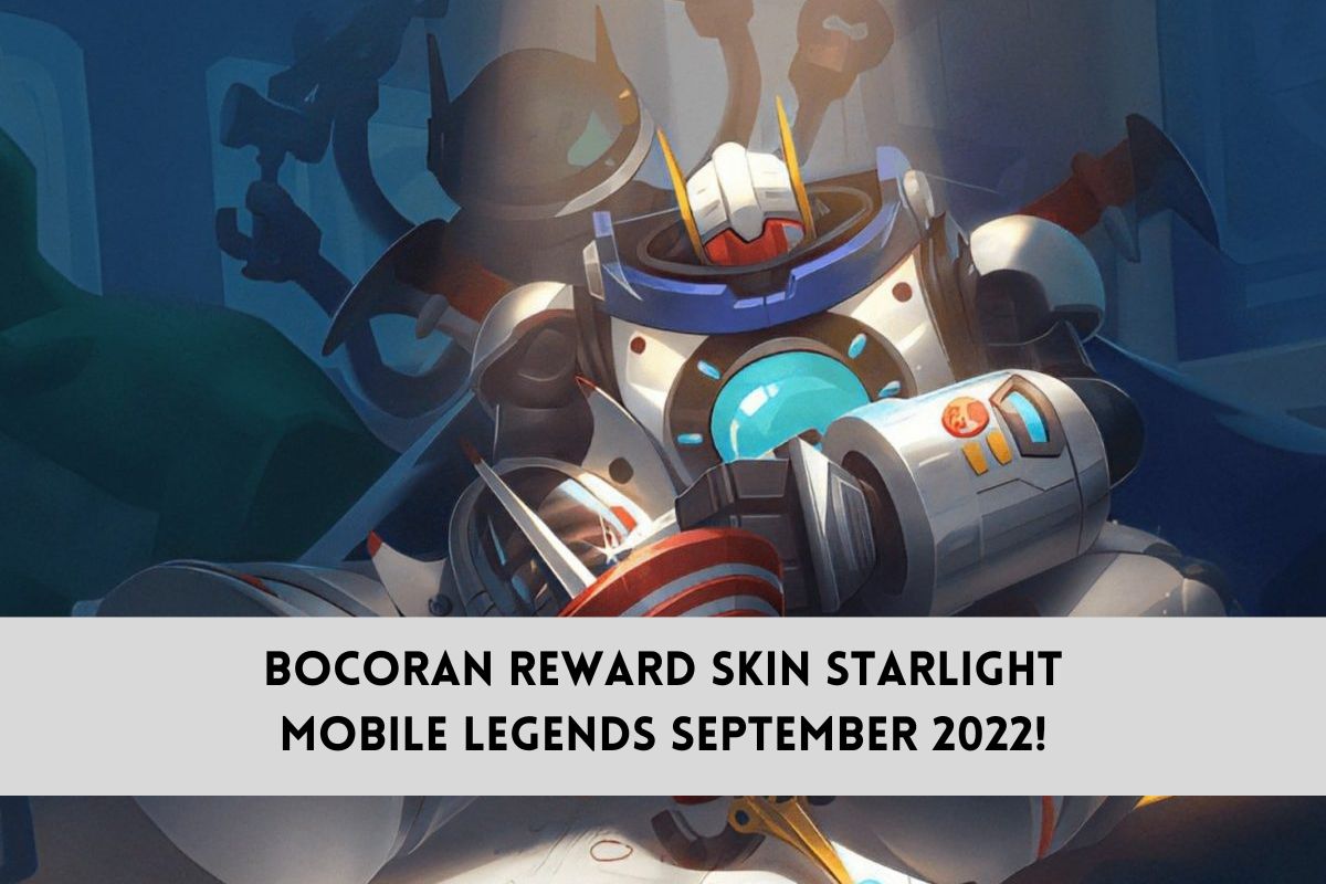 Bocoran Reward Skin Starlight Mobile Legends September 2022! Wajib Beli!