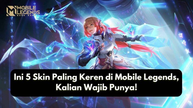 Skin Paling Keren Mobile Legends