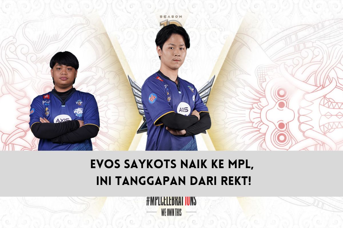 EVOS Saykots Naik ke MPL, Ini Tanggapan dari Rekt! | SPIN