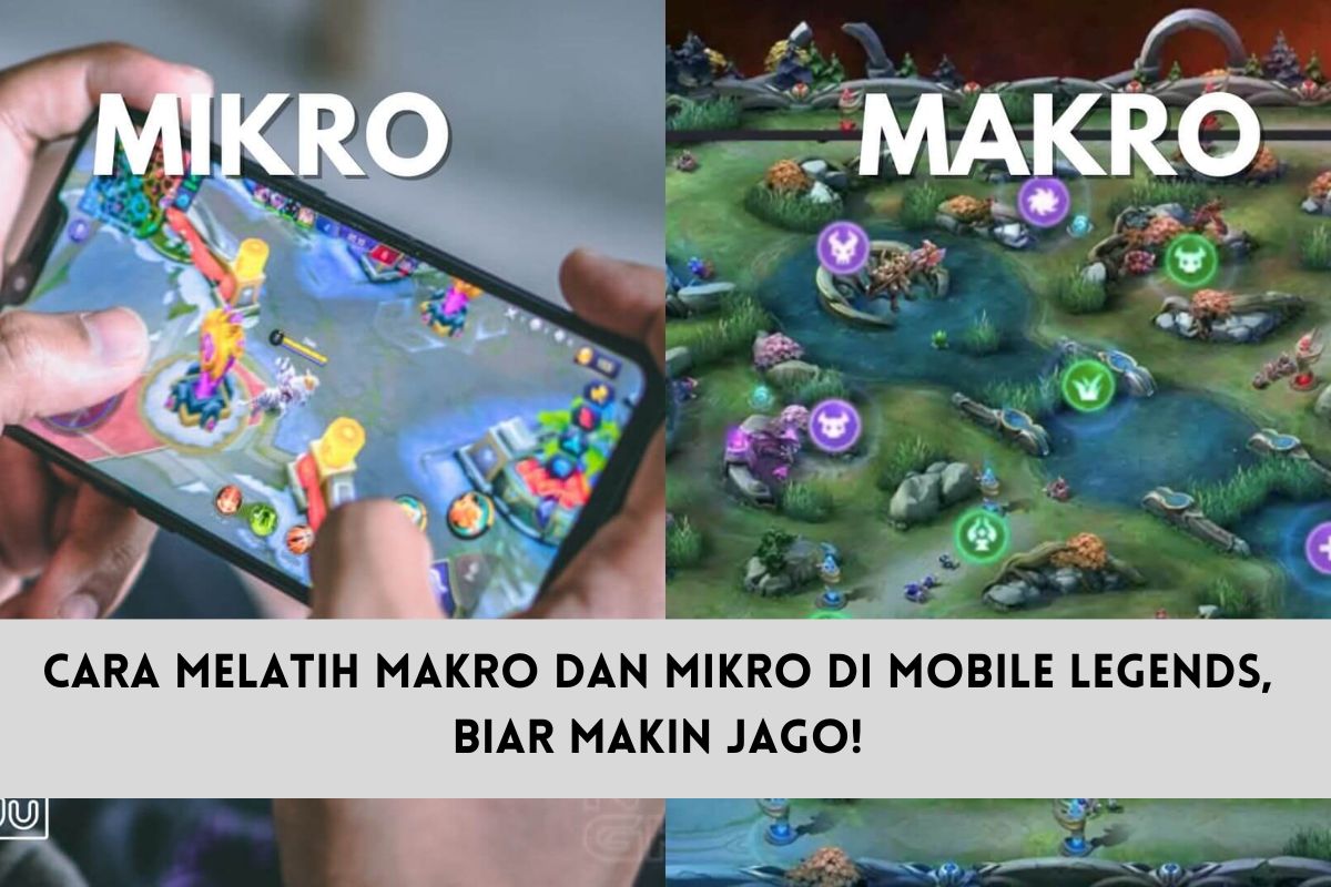 Cara Melatih Makro dan Mikro di Mobile Legends, Biar Makin Jago! | SPIN